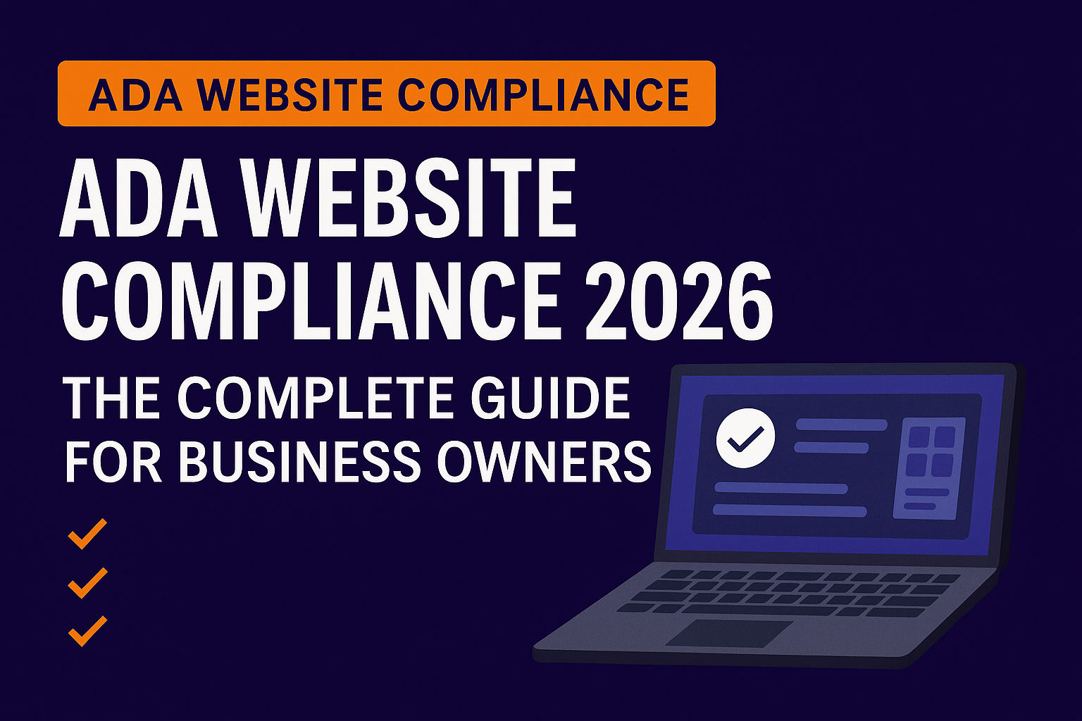ADA Website Compliance 2026: The Complete Guide for Business Owners